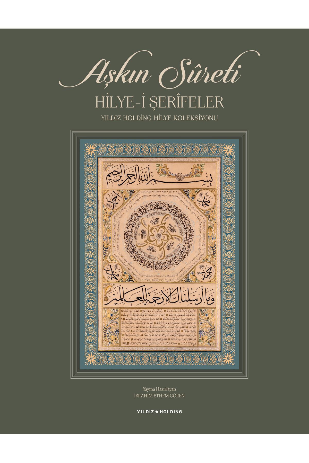 Aşkın Sûreti  Hilye-i Şerîfeler