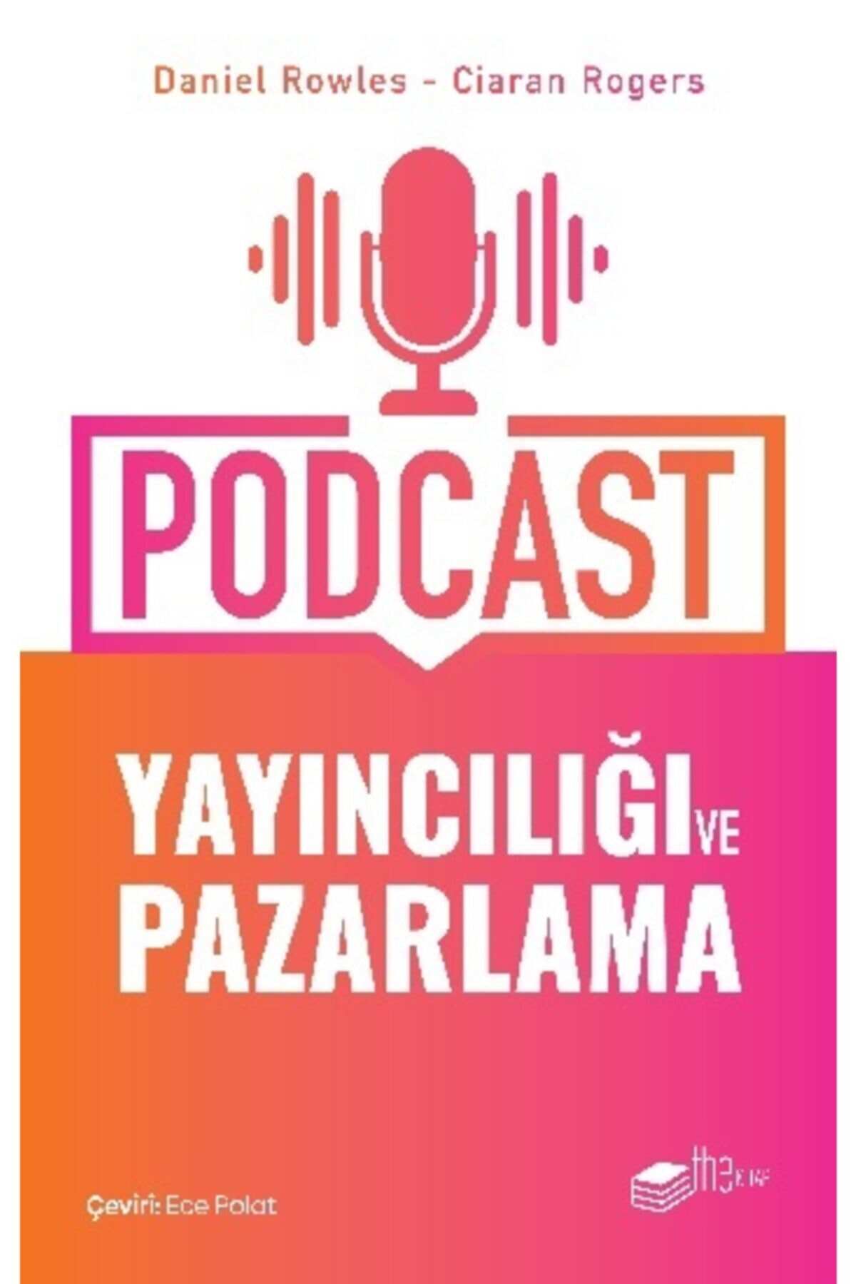 Podcast Yayıncılığı ve Pazarlama