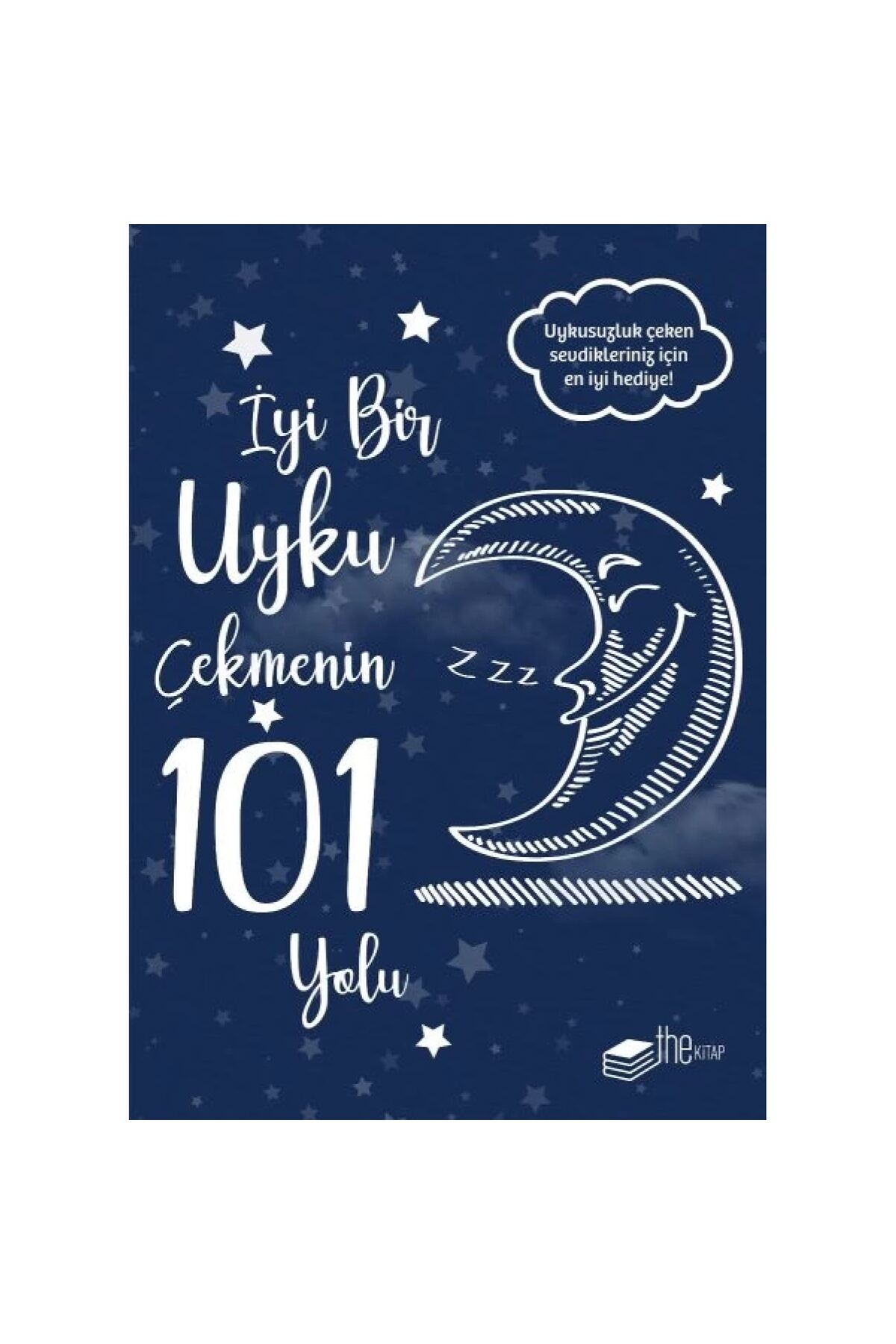 İyi Bir Uyku Çekmenin 101 Yolu