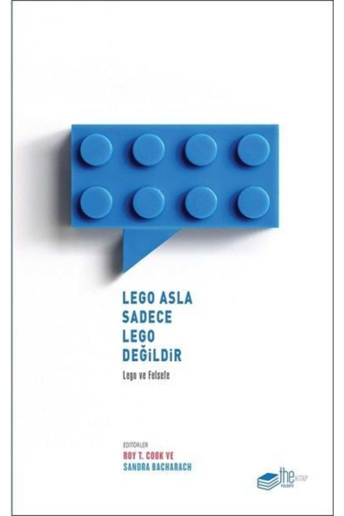 Lego Asla Sadece Lego Değildir