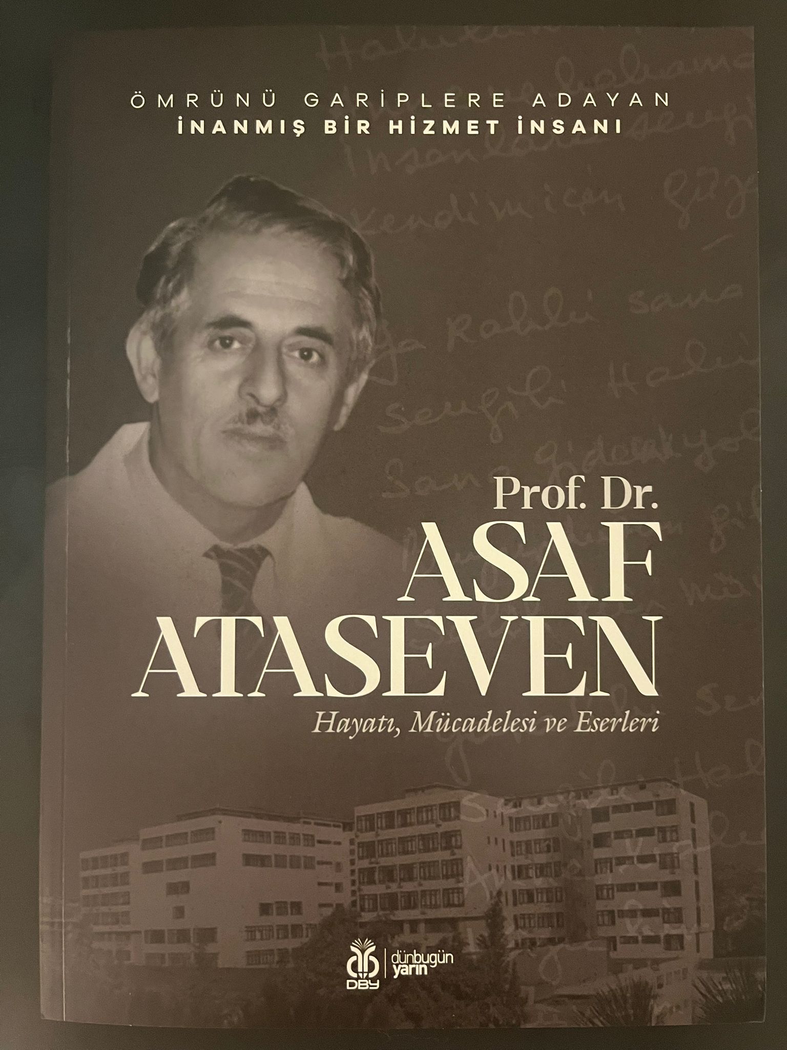 Prof. Dr. Asaf ATASEVEN Hayatı, Mücadelesi ve Eserleri