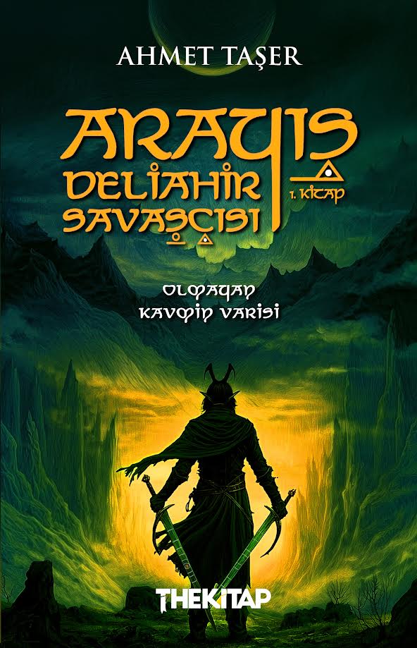 Arayış - Deliâhir Savaşçısı (1. Kitap) - Olmayan Kavmin Varisi