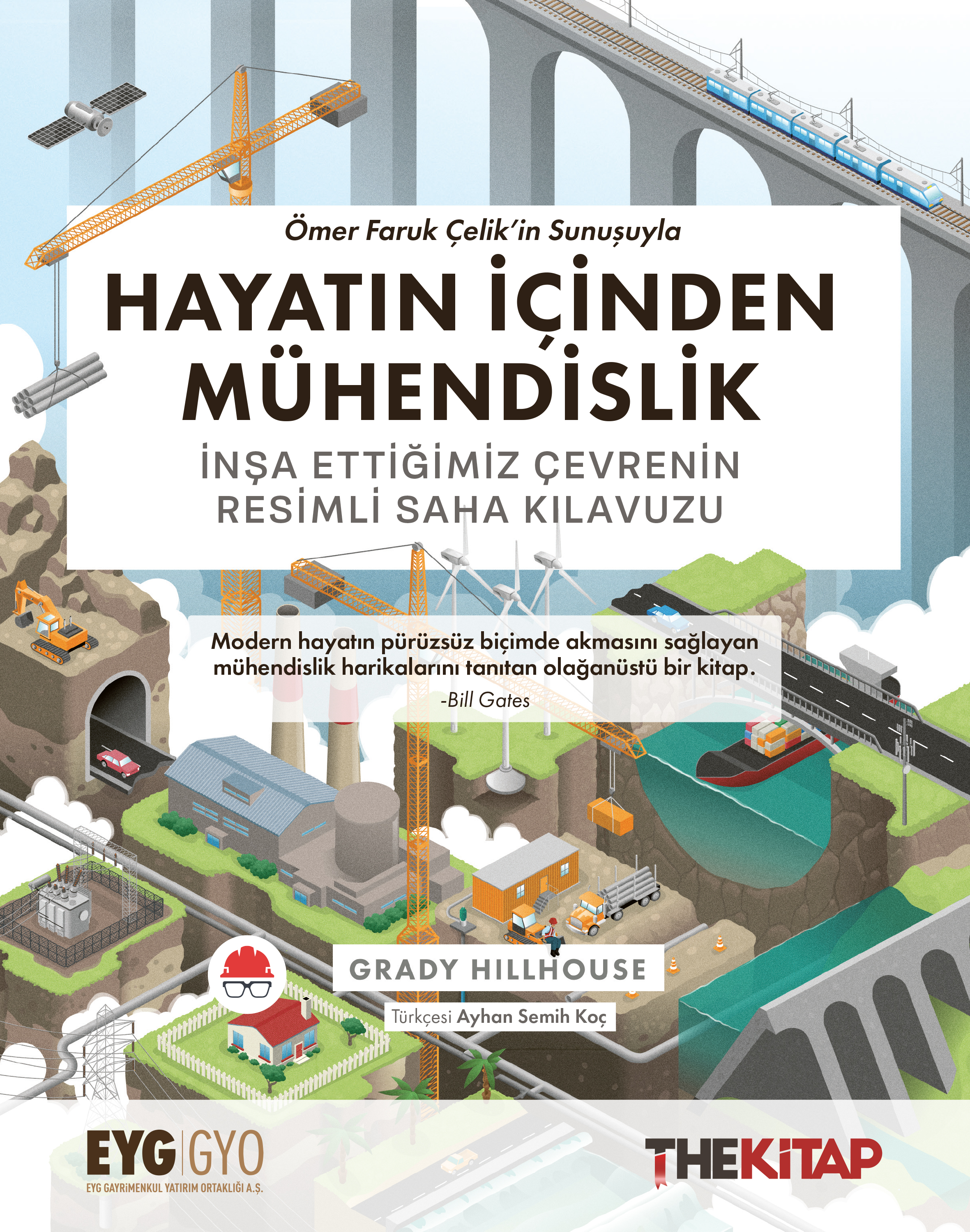 Hayatın İçinden Mühendislik -İnşa Ettiğimiz Çevrenin Resimli Saha Kılavuzu