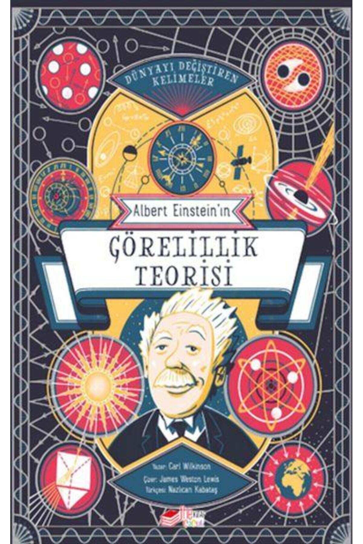 Dünyayı Değiştiren Kelimeler Albert Einstein’ın Görelilik Teorisi