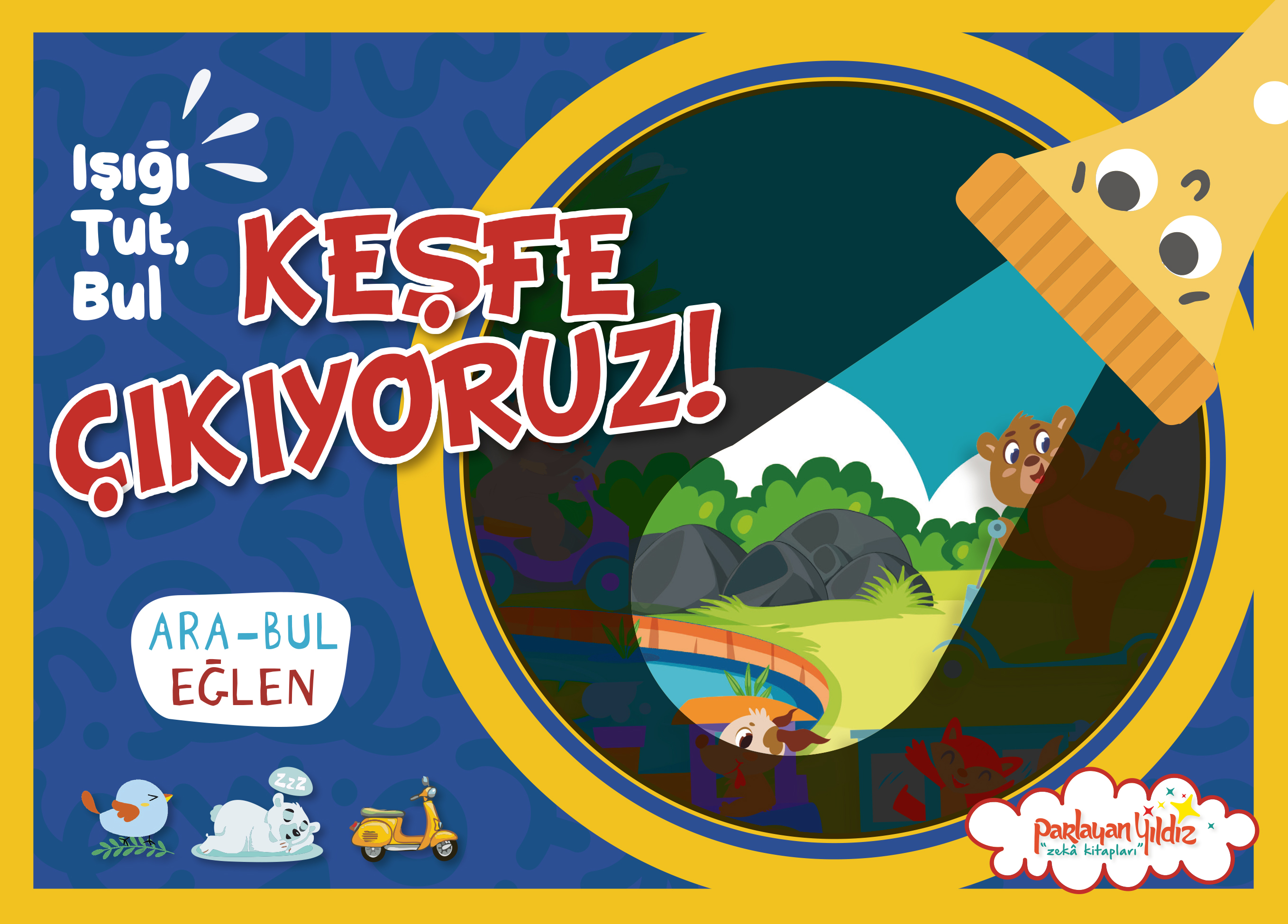 Işığı, Tut, Bul Keşfe Çıkıyoruz!