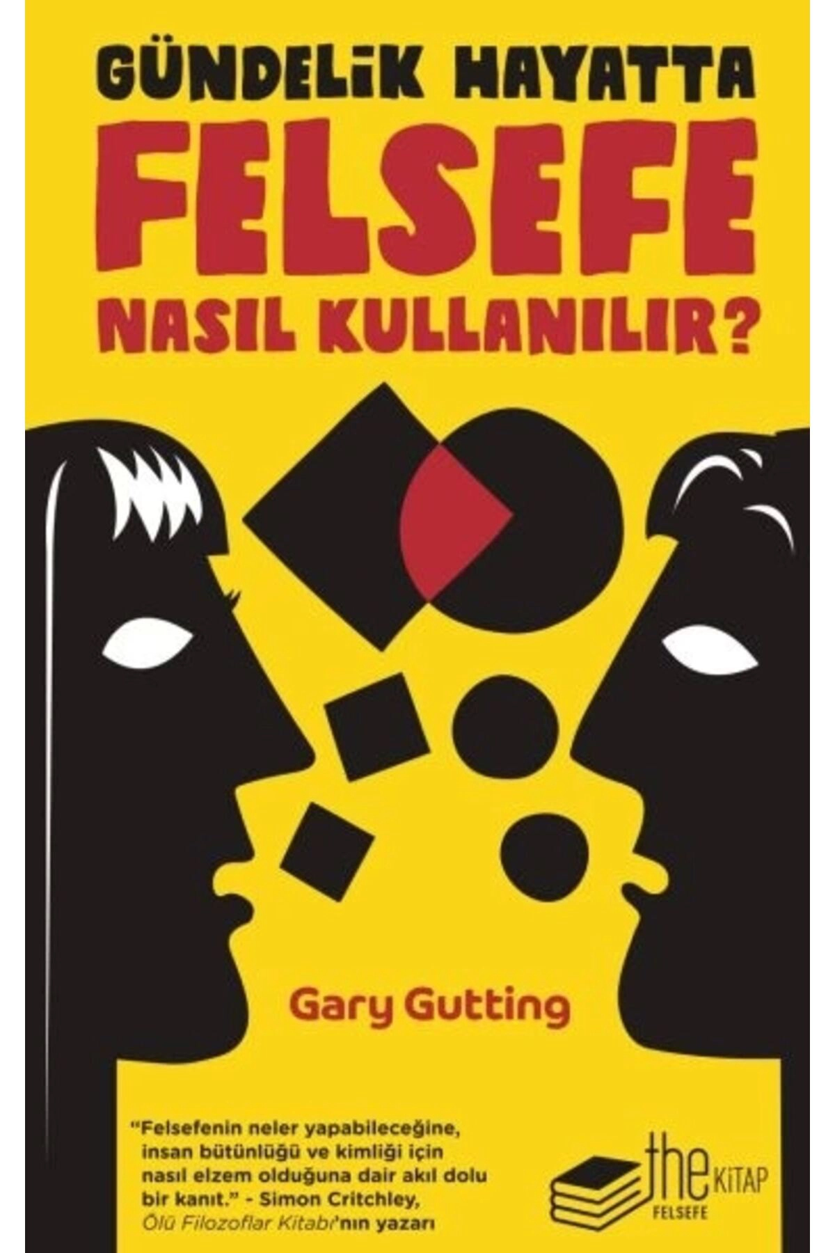 Gündelik Hayatta Felsefe Nasıl Kullanılır?