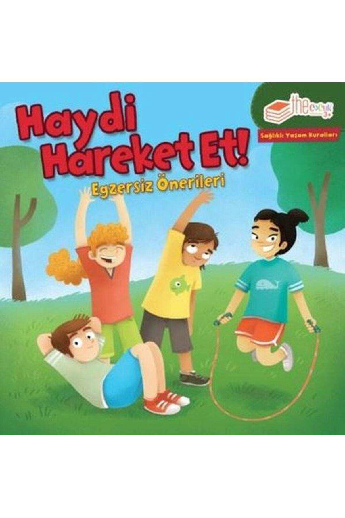 Sağlıklı Yaşam Kuralları  Haydi Hareket Et!: Egzersiz Önerileri