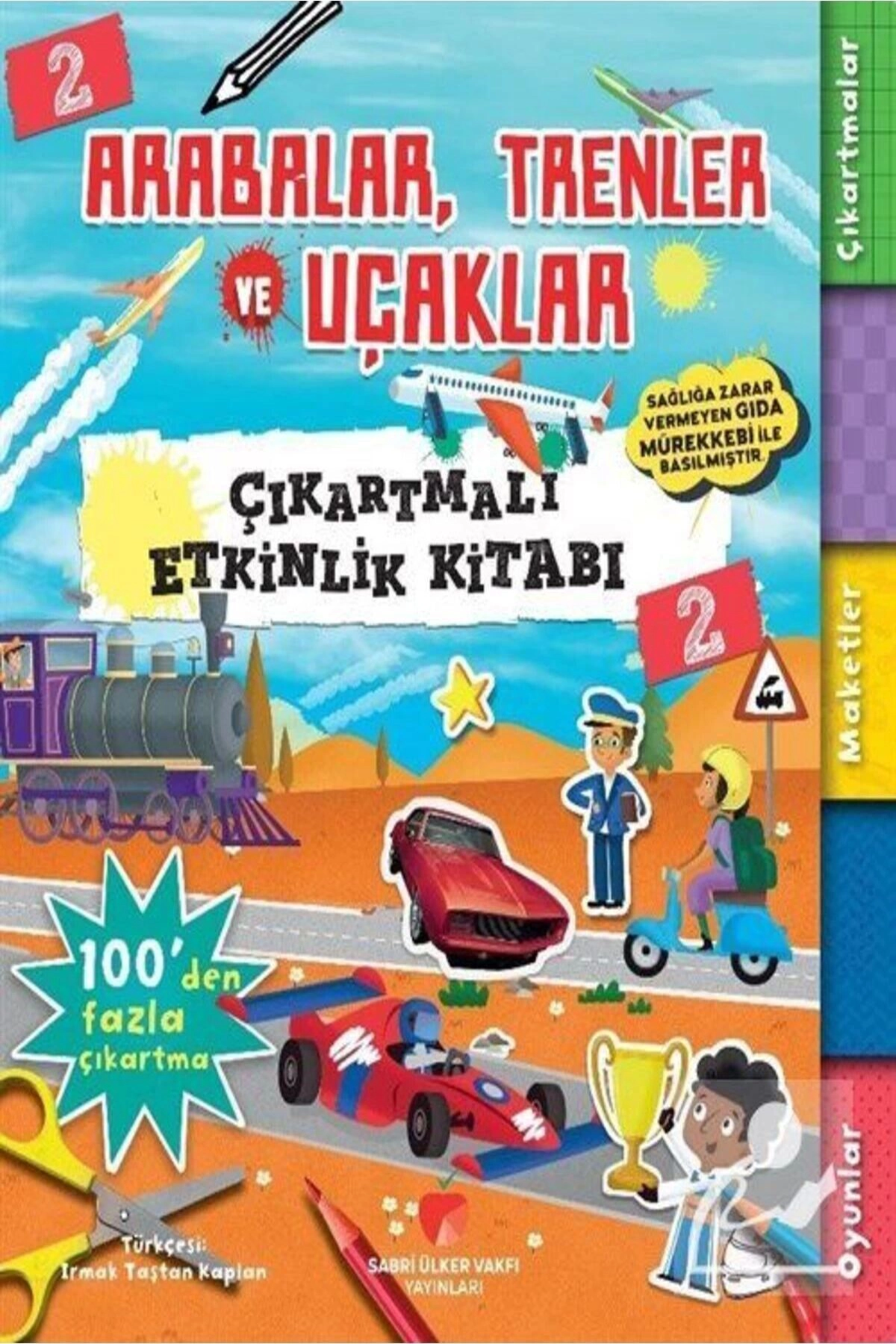 Arabalar,Trenler ve Uçaklar Çıkartmalı Etkinlik Kitabı 2