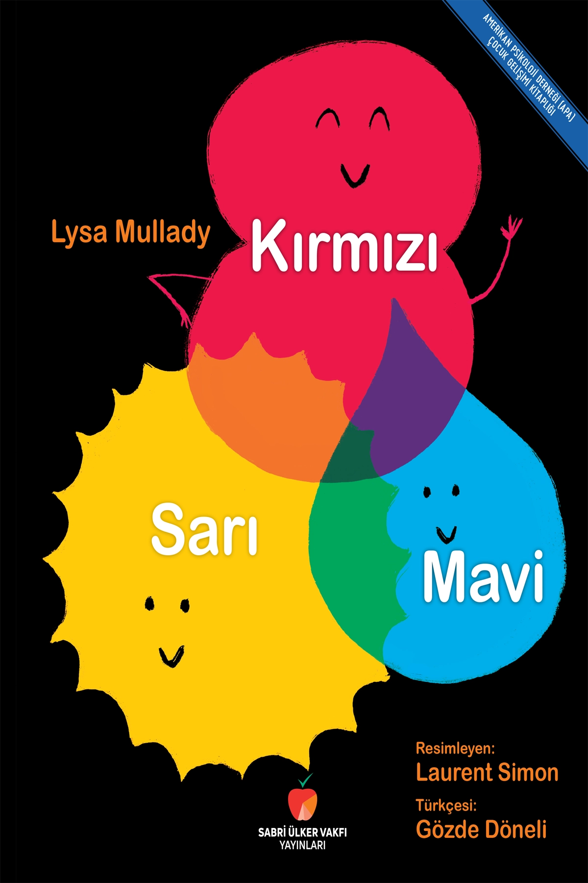 Kırmızı, Sarı, Mavi  Amerikan Psikoloji Derneği (APA) Çocuk Gelişimi Kitaplığı