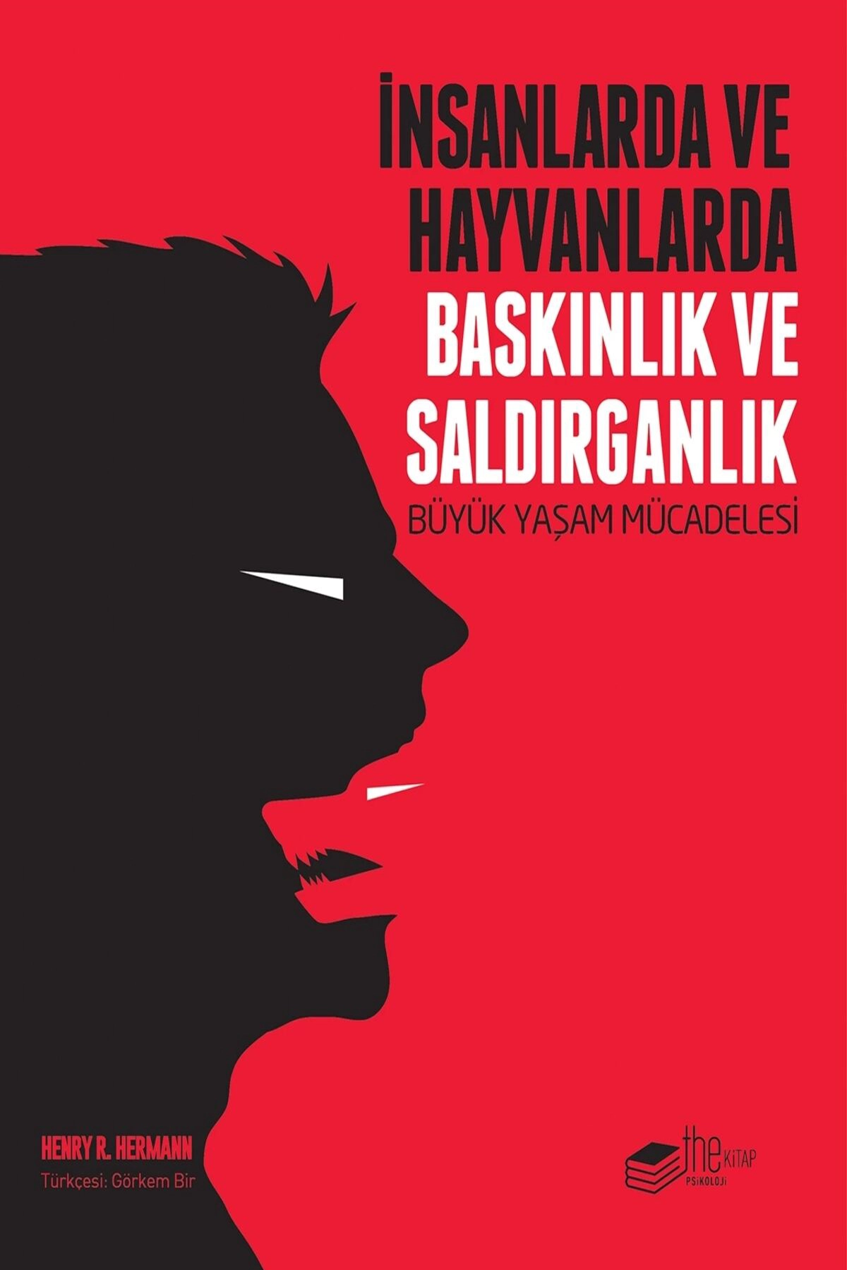İnsanlarda ve Hayvanlarda Baskınlık ve Saldırganlık