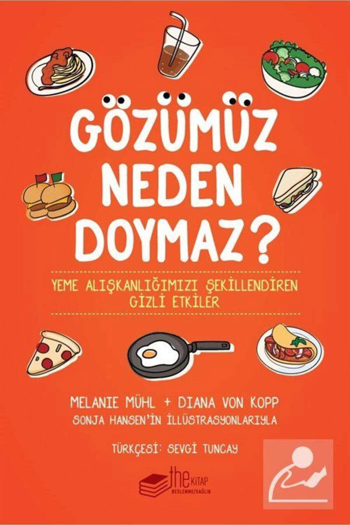 Gözümüz Neden Doymaz: Yeme Alışkanlığımızı Şekillendiren Gizli Etkiler