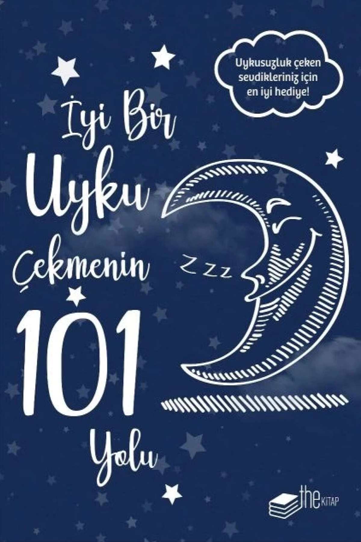 İyi Bir Uyku Çekmenin 101 Yolu