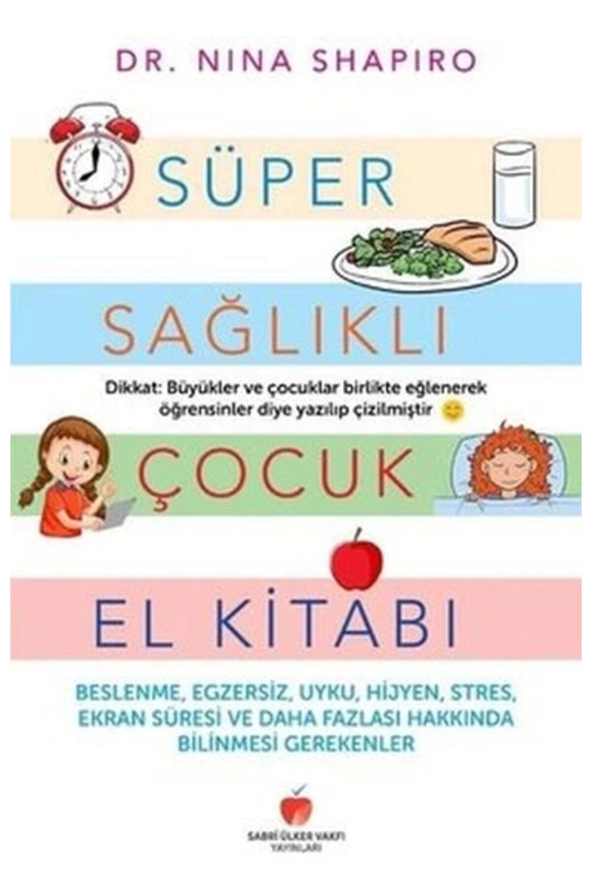Süper Sağlıklı Çocuk El Kitabı