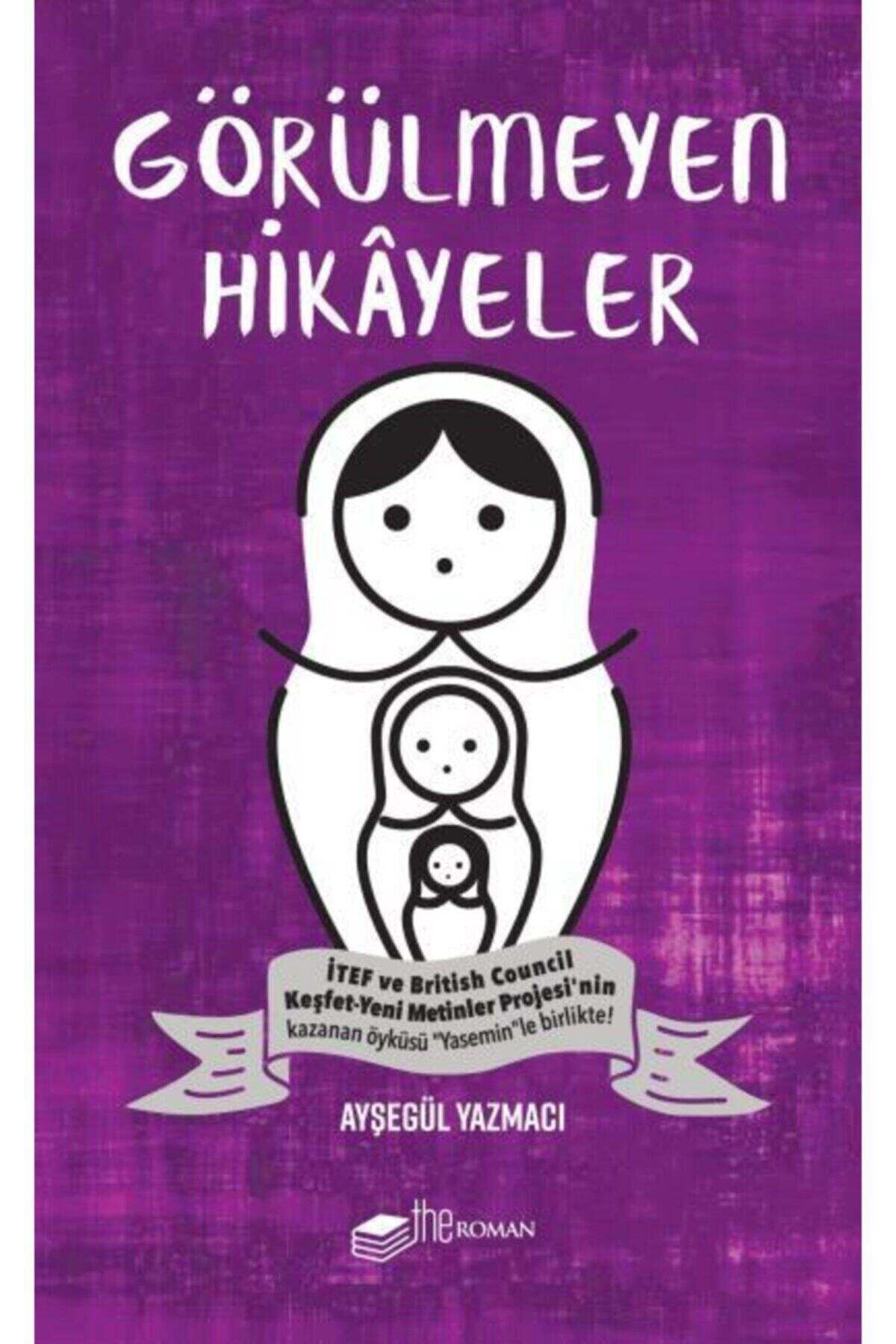 Görülmeyen Hikâyeler