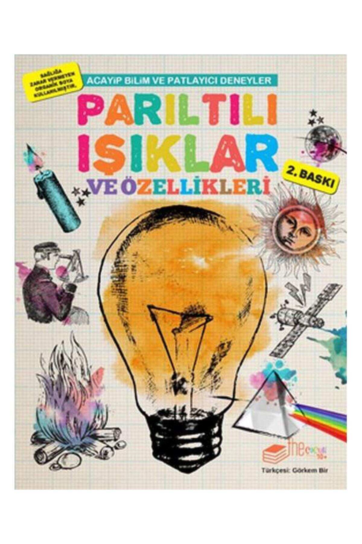 Parıltılı Işıklar ve Özellikleri  Acayip Bilim ve Eğlenceli Deneyler Serisi