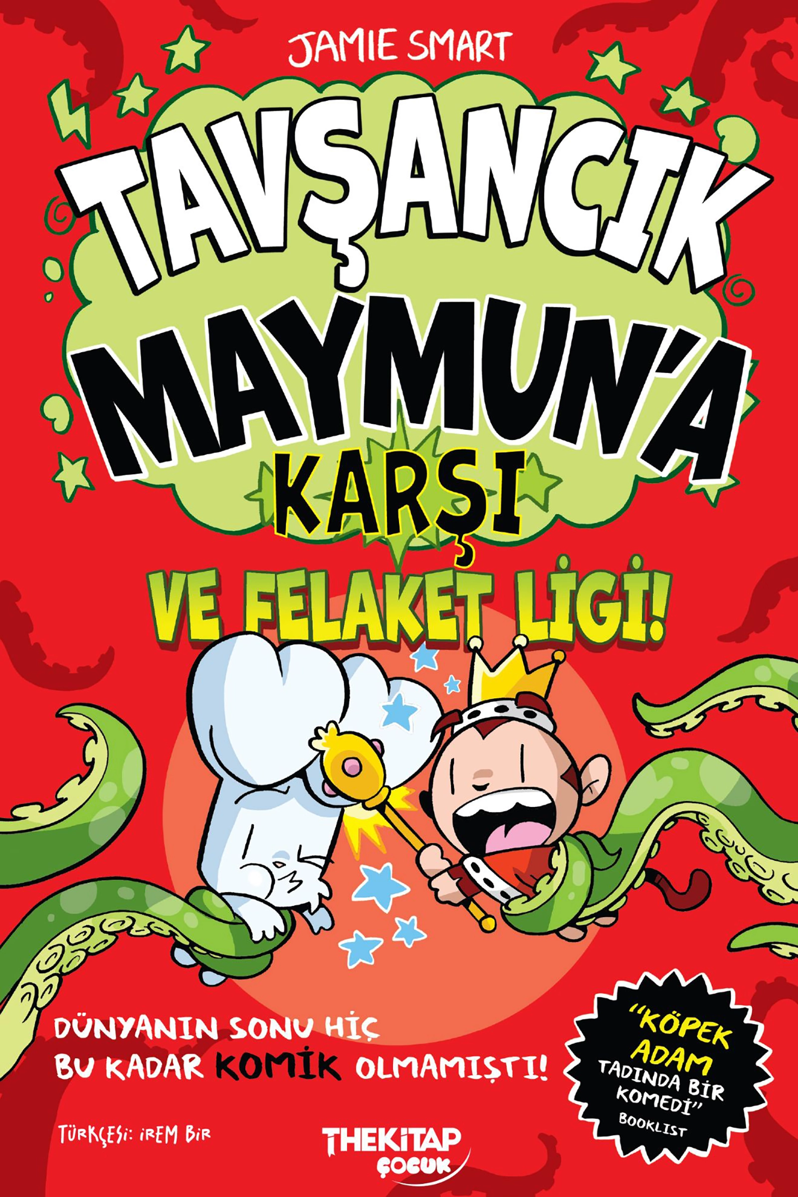 Tavşancık Maymun’a Karşı ve Felaket Ligi