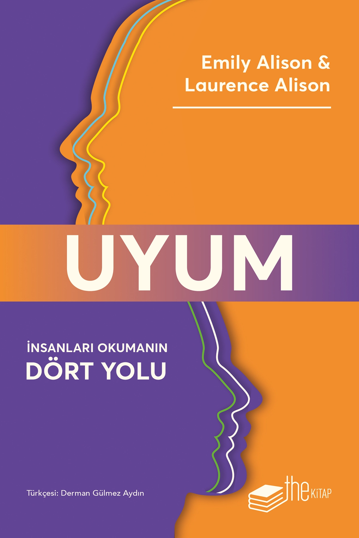 Uyum: İnsanları Okumanın Dört Yolu