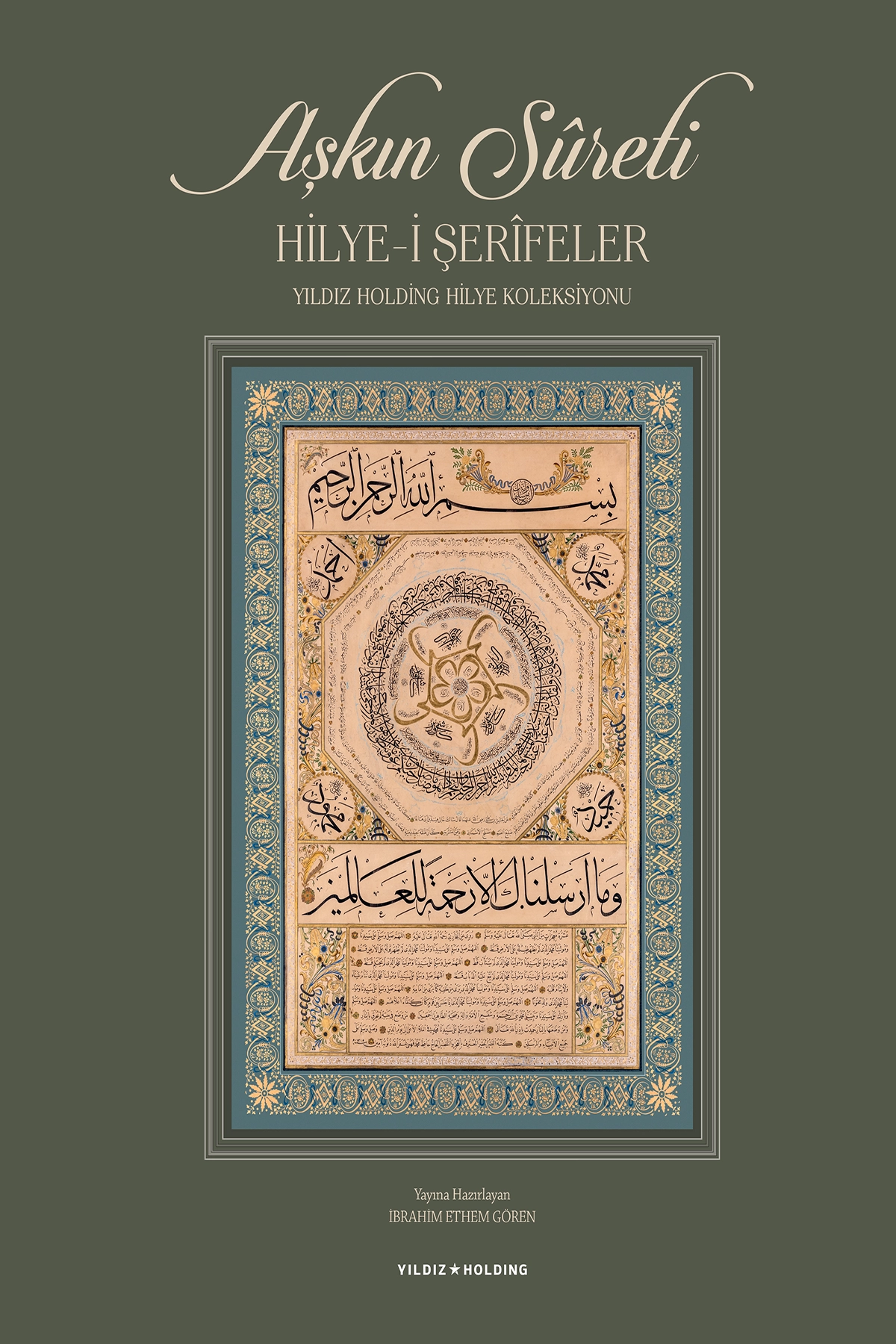 Aşkın Sûreti  Hilye-i Şerîfeler