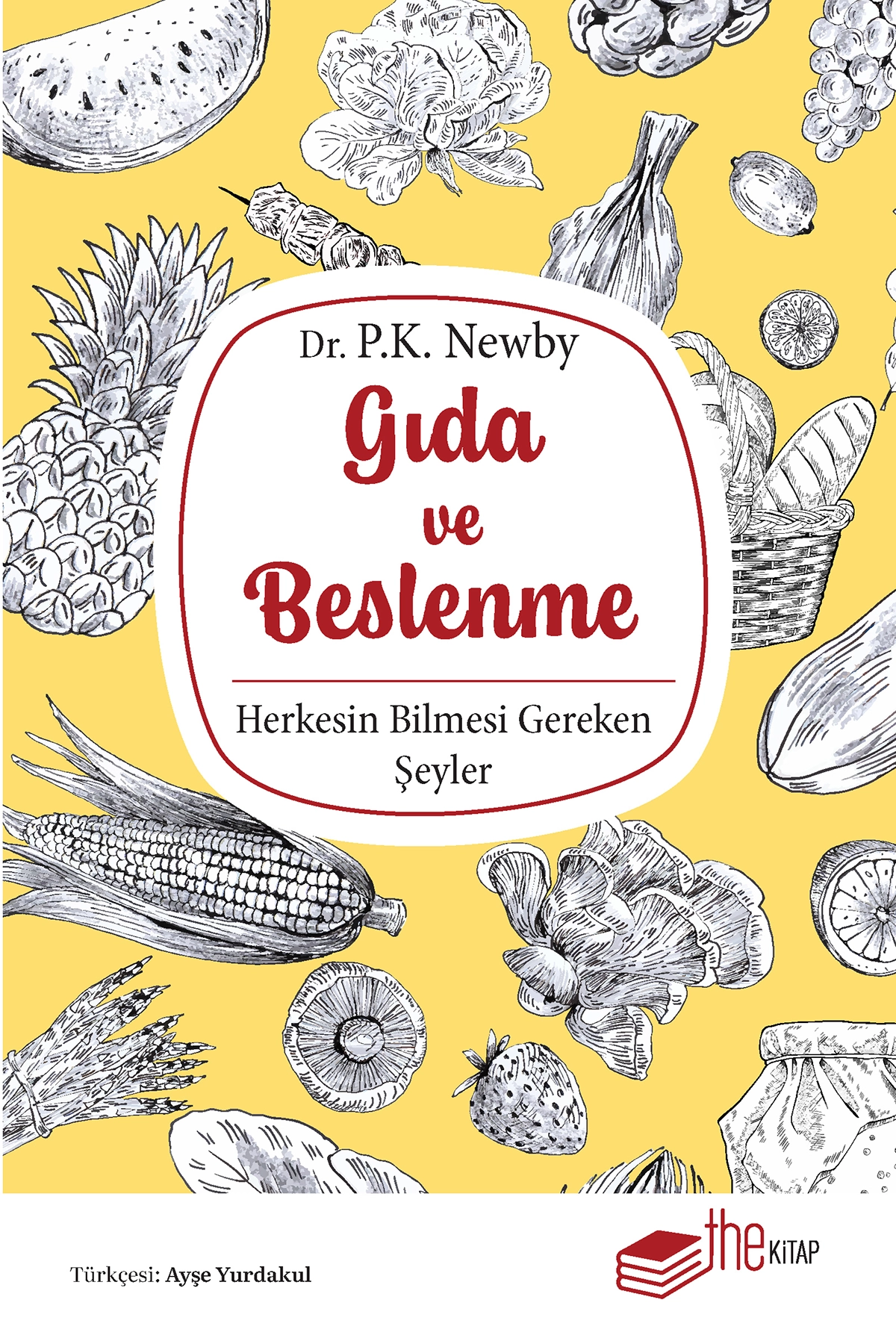 Gıda ve Beslenme: Herkesin Bilmesi Gereken Şeyler